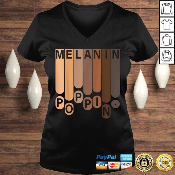 BLACK POWER HISTORY MELANIN POPPIN AFRICA LIVES MATTER TShirt - Image 2