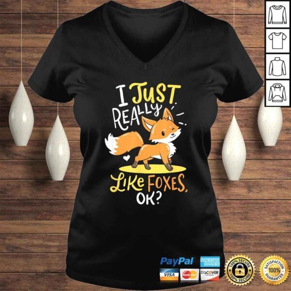 Baby Fox I Just Really Like Foxes Ok Smart Cute Little T-shirt - Image 2