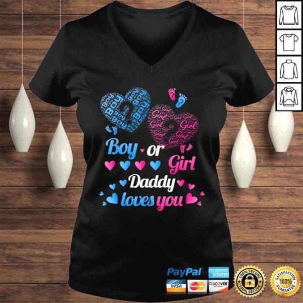 Baby Gender Reveal Party Shirt Boy Or Girl Daddy Loves You - Image 2