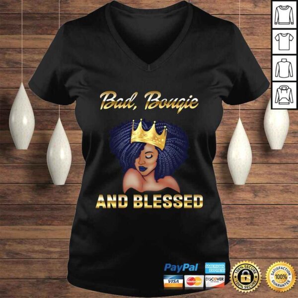 Bad Bougie And Blessed Bougie Gift For Women Black Queen Shirt - Image 2