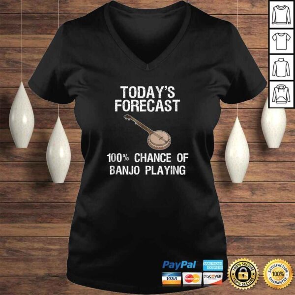 Banjo Shirt Gift  Funny Banjo Player Todays Forecast - Image 2