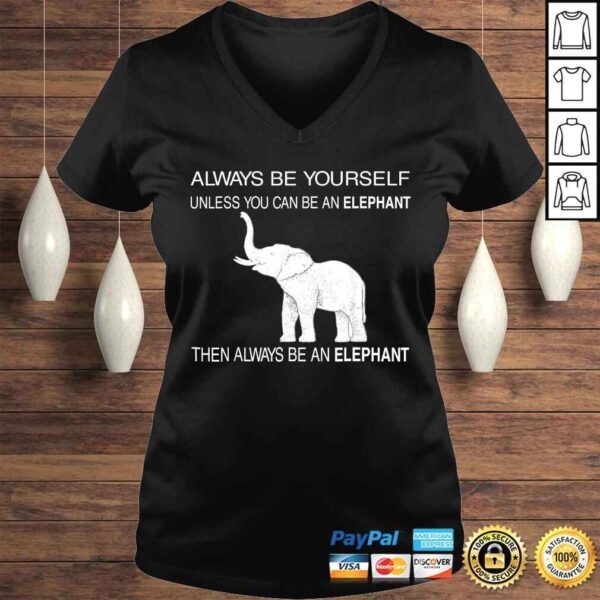 Be Yourself Cute Elephant Art Print Animal Lover TShirt - Image 2