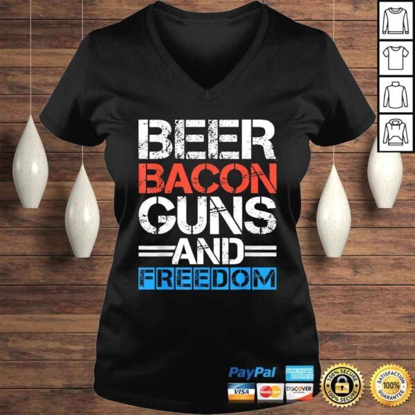 Beer Bacon Guns And Freedom Shirt 4th Of July Shirts Men - Image 2