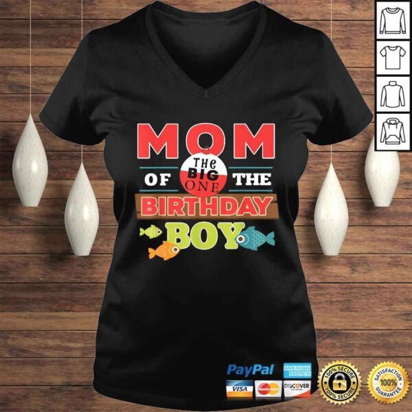 Big One Fishing Theme Mom of the Birthday Boy Tee Shirt - Image 2