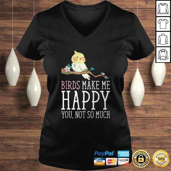 Birds make me Happy Ornithology Design Shirt - Image 2