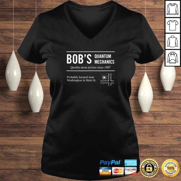 Bob's Quantum Mechanics Funny Physics TShirt - Image 2