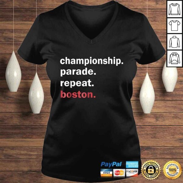 Championship Parade Repeat Boston Shirt Funny TShirt - Image 2