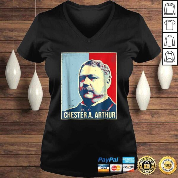 Chester A Arthur PresidenShirt - Image 2