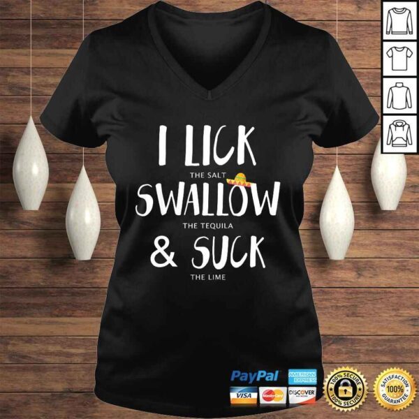 Cinco de Mayo Lick Salt Swallow Tequila Suck Lime Gift Top - Image 2