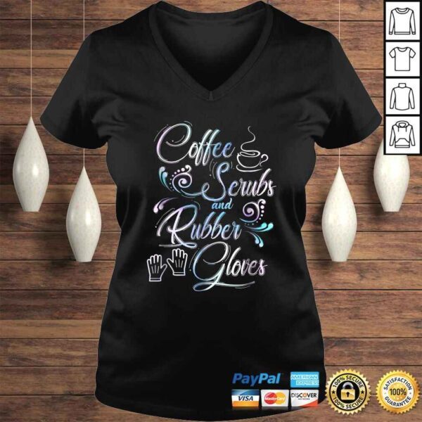 Coffee Scrubs & Rubber Gloves Shirt for medical profession - Image 2