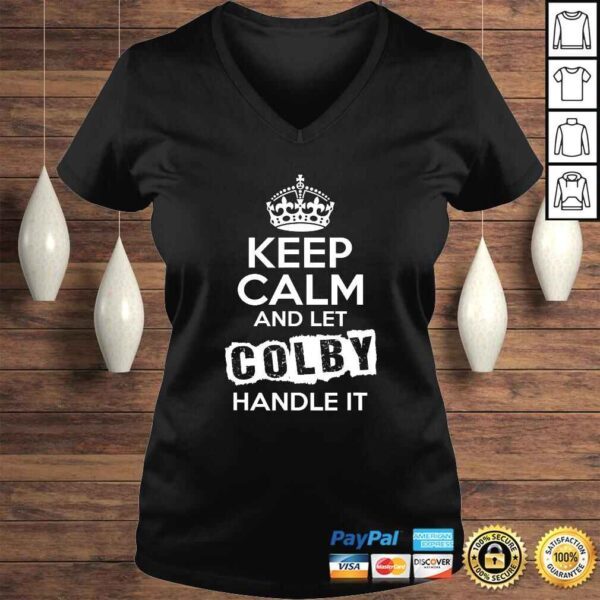 Colby Shirt Keep Calm and Let Colby Handle It - Image 2