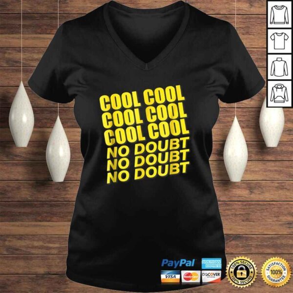 Cool Cool Cool No doubShirt - Image 2