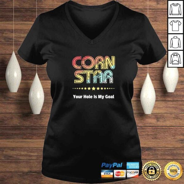 Cornhole Team Shirts Corn Star Your Hole Is My Goal Gift Top - Image 2