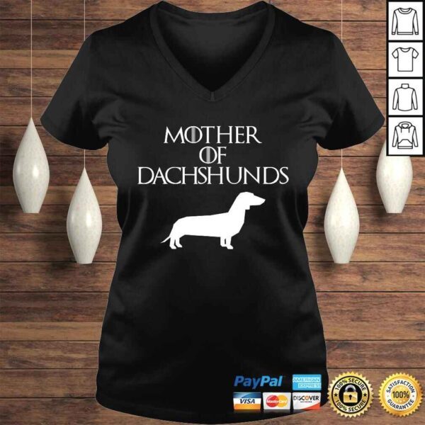 Cute & Unique White Mother of Dachshunds Shirt E010624 - Image 2