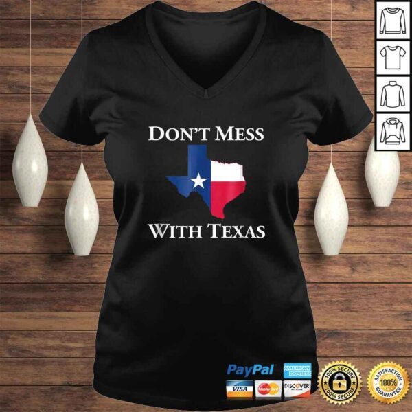 Dont Mess With Texas State Pride Shirt - Image 2