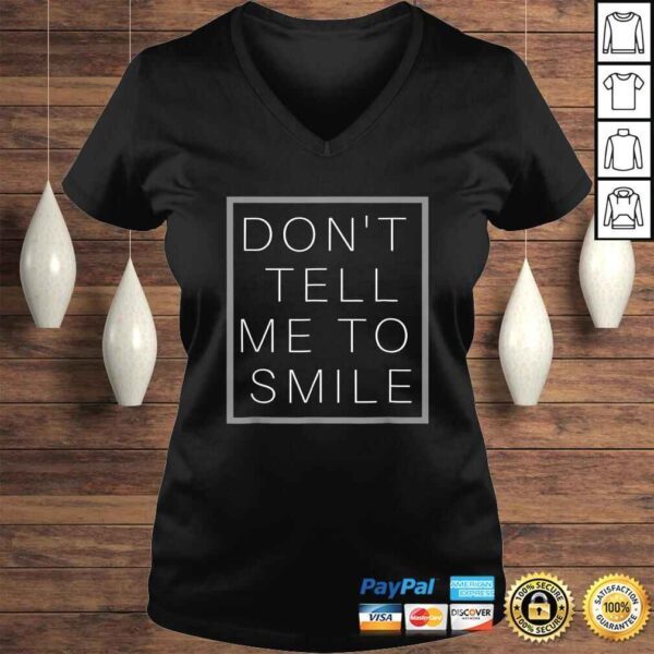 Don't Tell Me to Smile Feminist Shirt Me Too - Image 2