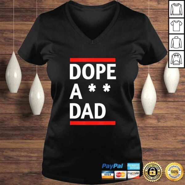 Dope a dad shirt. - Image 2