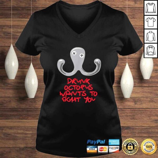 Drunk Octopus Wants to Fight You T-shirt - Image 2