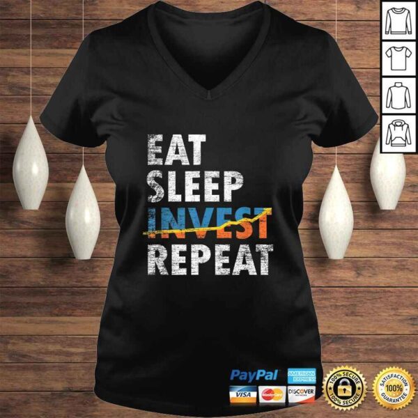 Eat Sleep Invest Repeat Investment Trading Shirt - Image 2