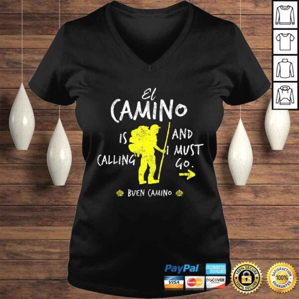 El Camino Is Calling And I Must Go Santiago Compostela Spain Tee Shirt - Image 2