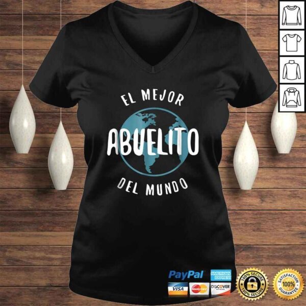 El Mejor Abuelito Del Mundo Shirt Love Grandpa Proud - Image 2