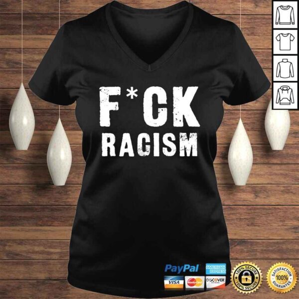 Fck Racism Shirt - Image 2