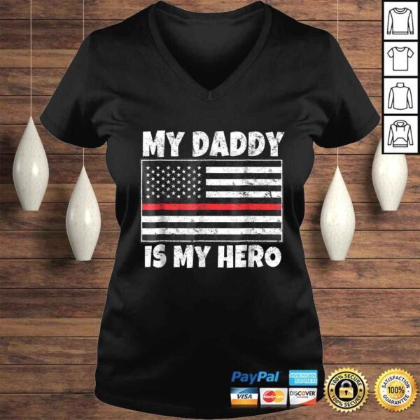 Firefighter Son or Daughter Shirt My Daddy Is My Hero TShirt - Image 2