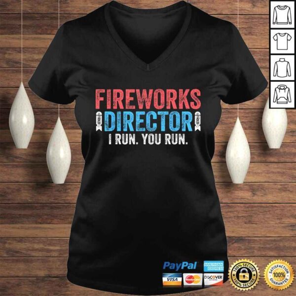 Fireworks Director Shirt 4th of July Tee Shirt - Image 2