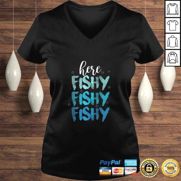 Fishing Here Fishy Love Summer Lake Gift Shirt - Image 2