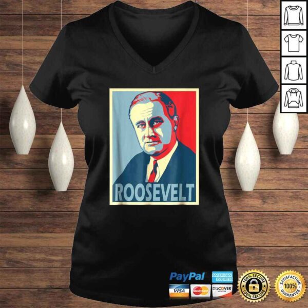 Franklin D. Roosevelt Poster Style Pop ArShirt - Image 2