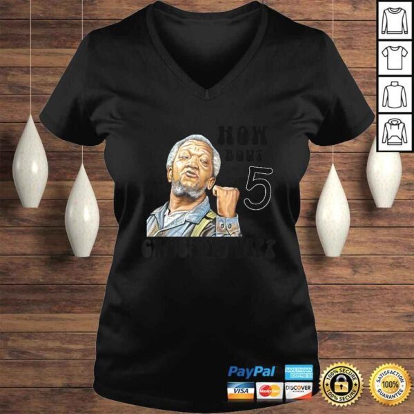 Fred Sanford & Son How Bout 5 Cross Yo Lip Shirt - Image 2