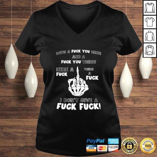 Fuck You Middle Finger Funny Adult Humor Offensive Sarcasm Shirt - Image 2