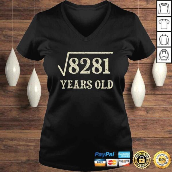 Funny 91 years old 91st birthday Gift Idea Square Root of 8281 SweaTee Shirt - Image 2