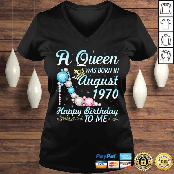 Funny A Queen Was Born In August 1970 Happy Birthday 50 Yrs To Me TShirt Gift - Image 2