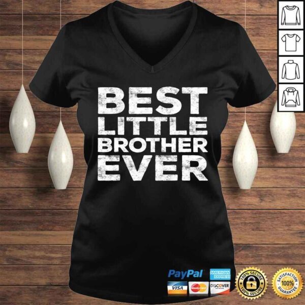 Funny Best Little Brother Ever Tee T-Shirt - Image 2