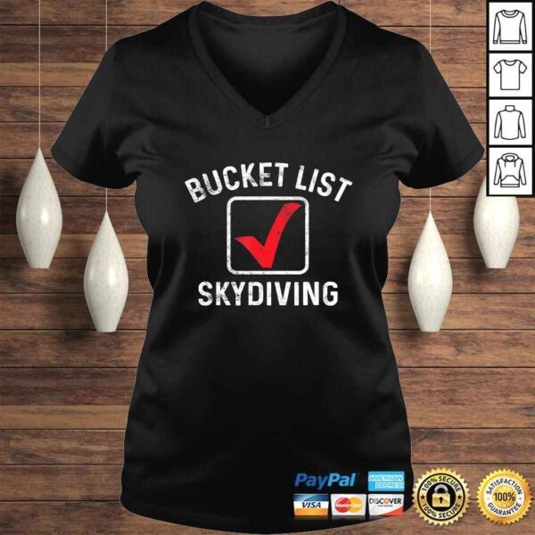 Funny Bucket List Skydiving Sky Diver Extreme Jumping Parachuting V-Neck T-Shirt - Image 2