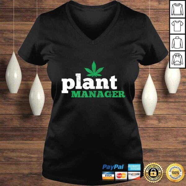 Funny Cannabis Shirt THC Weed Pot 420 Plant Manager Shirt - Image 2