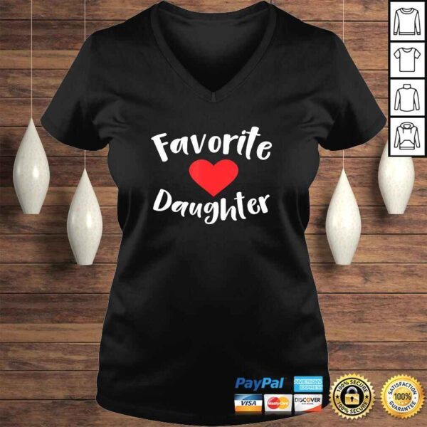 Funny Favorite Daughter TShirt - Image 2