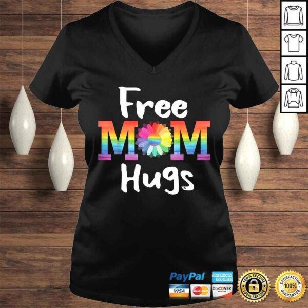 Funny Free Mom Hugs Shirt LGBT Pride Parades Daisy Flower T-shirt - Image 2