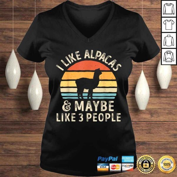 Funny I Like Alpacas And Maybe Like 3 People Alpaca Lover Gift Top - Image 2