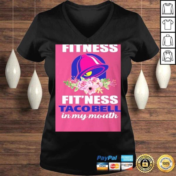 Funny I'm Into Fitness Fit'ness Taco Bell in My Mouth V-Neck T-Shirt - Image 2