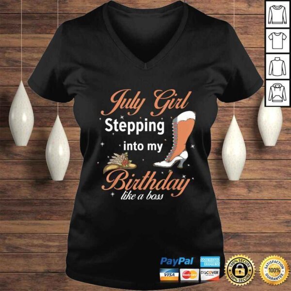 Funny July Cowboy Girl Stepping Into My Birthday Like A Boss V-Neck T-Shirt - Image 2