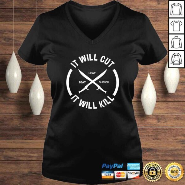 Funny Knife Forge It Will Cut It Will Kill Tee Shirt - Image 2