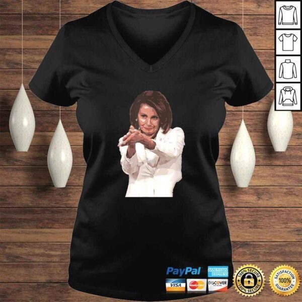 Funny Nancy Pelosi Clap Back Shirt Anti Trump Meme Tee - Image 2