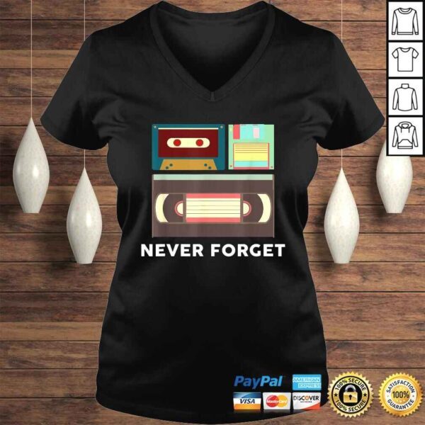 Funny Never Forget Floppy Disk, VHS and Casette Tapes Shirts - Image 2