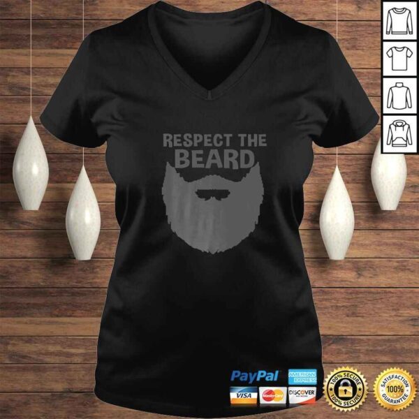 Funny Respect The Beard Novelty Graphic Shirt Great Gift For Men V-Neck T-Shirt - Image 2