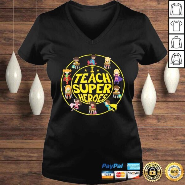 Funny Superhero Teacher - I Teach Super Heroes Tee Shirt - Image 2