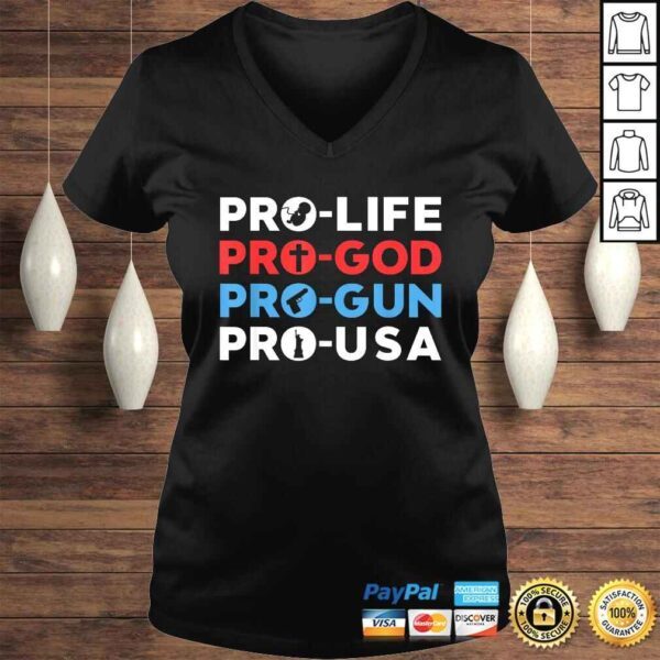 Funny Trump 2020 Shirt Pro Life Pro God Pro Gun Pro USA V-Neck T-Shirt - Image 2