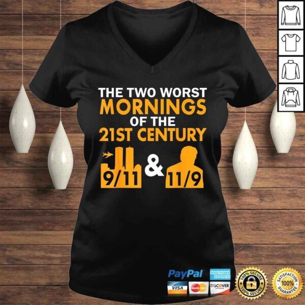 Funny Two Worst Mornings of The 21st Century Anti Trump Tee Shirt - Image 2