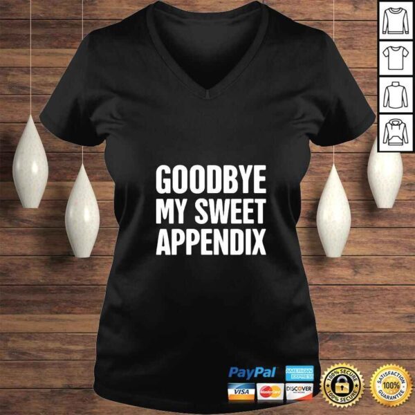 Funny Womens Goodbye  Funny Appendix Appendectomy & Appendicitis VNeck TShirt - Image 2